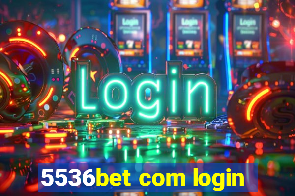 5536bet com login